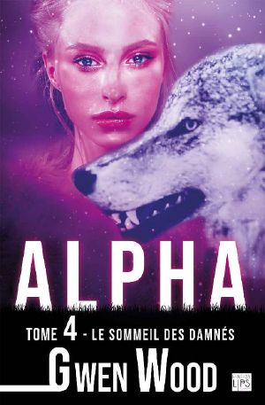 [Alpha 04] • Le Sommeil Des Damnés